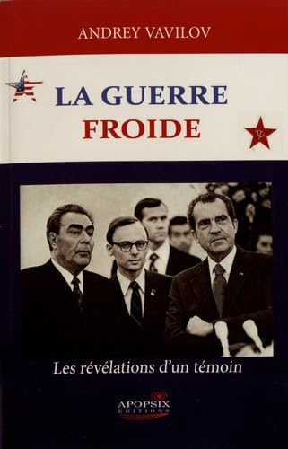 La guerre froide : Les révélations d'un témoin book