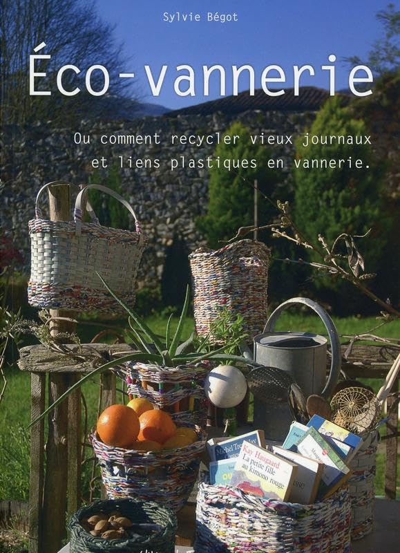 Eco-vannerie - Ou comment recycler vieux journaux et liens plastiques en vannerie Hobbies & Crafts