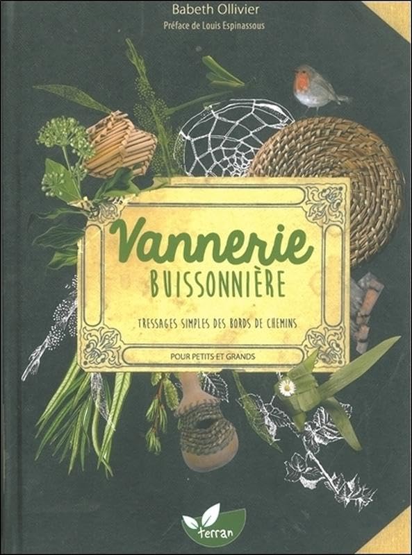 Vannerie buissonnière - Tressages simples des bords de chemins pour petits et grands Hobbies & Crafts