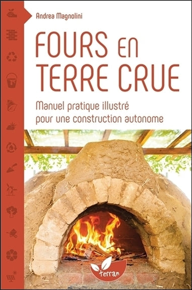 Fours en terre crue : manuel pratique illustré pour une construction autonome Home & Household
