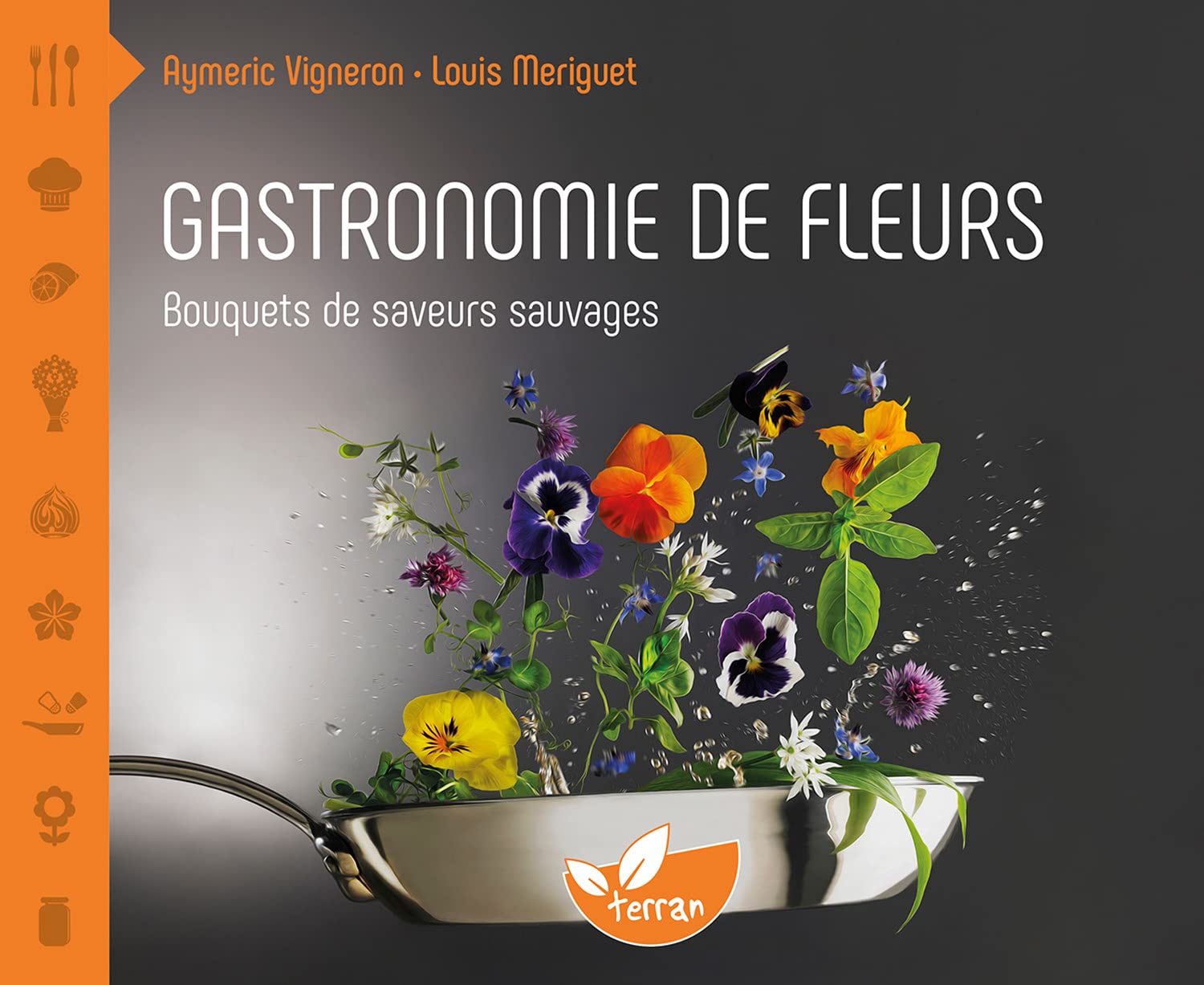 Gastronomie de fleurs - Bouquets de saveurs sauvages Leisure, Home & Garden