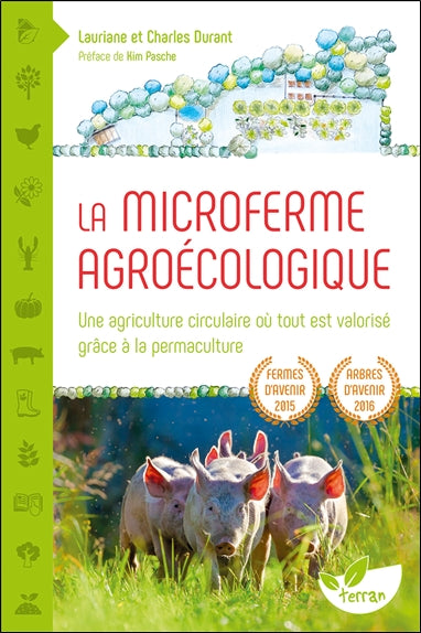 La microferme agroécologique : une agriculture circulaire où tout est valorisé grâce à la permaculture Garden & Plants