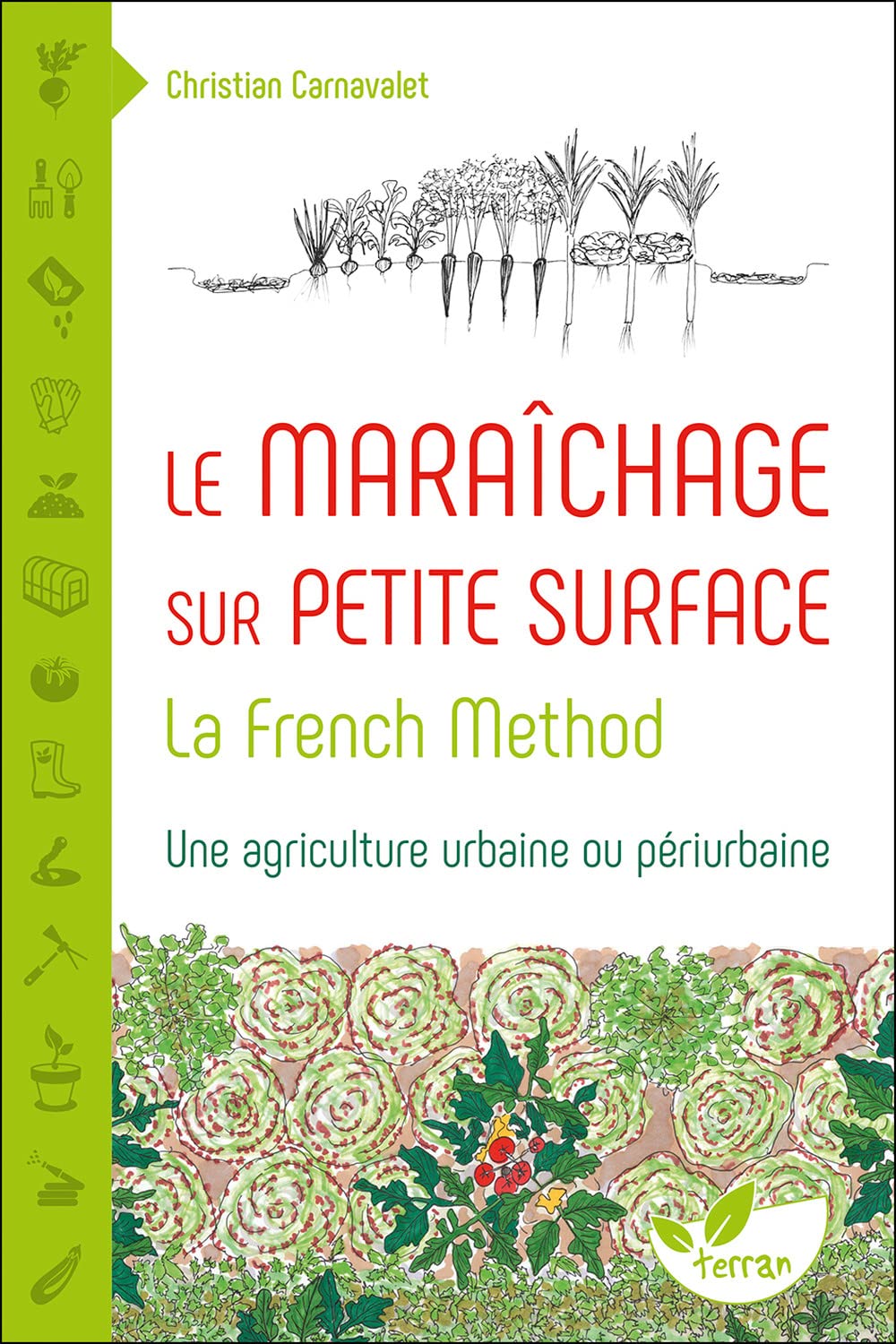 Le Maraîchage sur petite surface : la French Method book