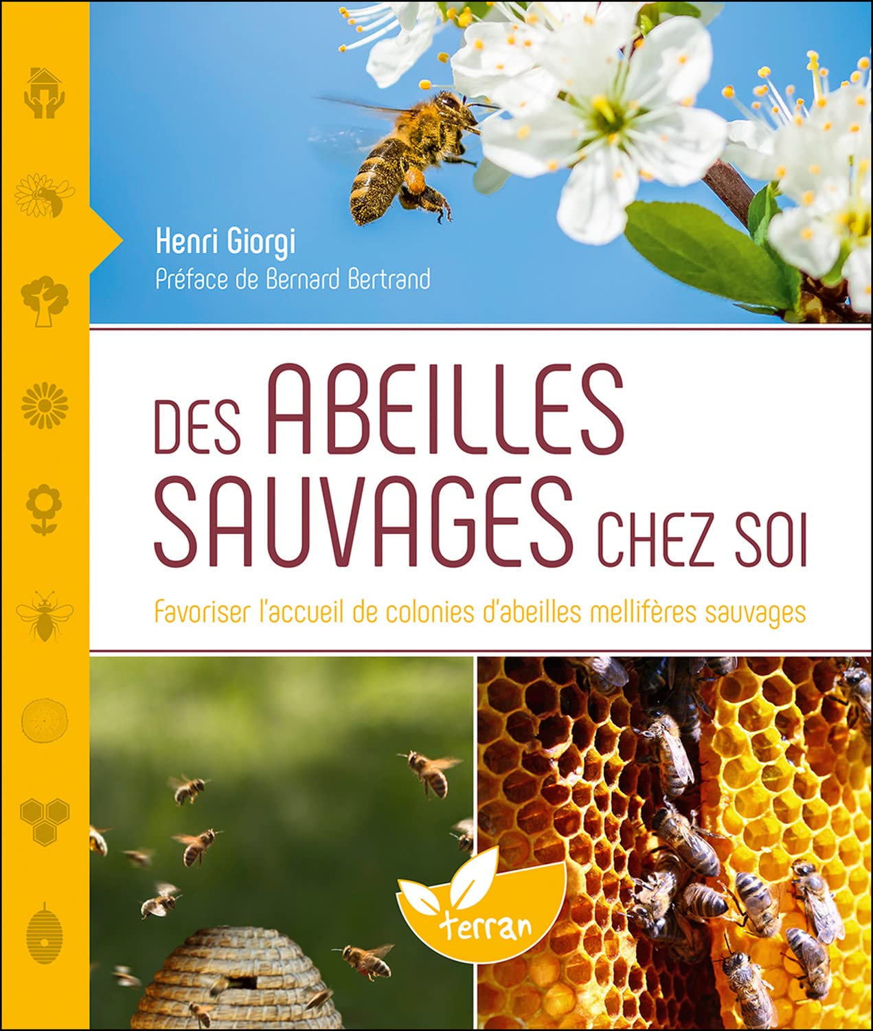 Des abeilles sauvages chez soi - Favoriser l'accueil de colonies d'abeilles mellifères sauvages Professional & Reference Books