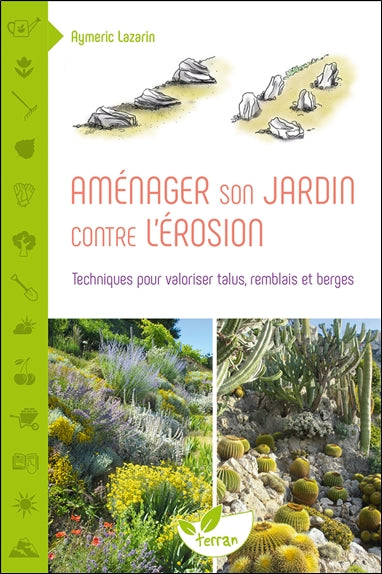 Aménager son jardin contre l'érosion : techniques pour valoriser talus, remblais et berges Leisure, Home & Garden