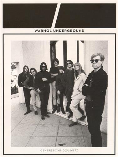 Warhol underground : album de l'exposition Film, Art & Culture