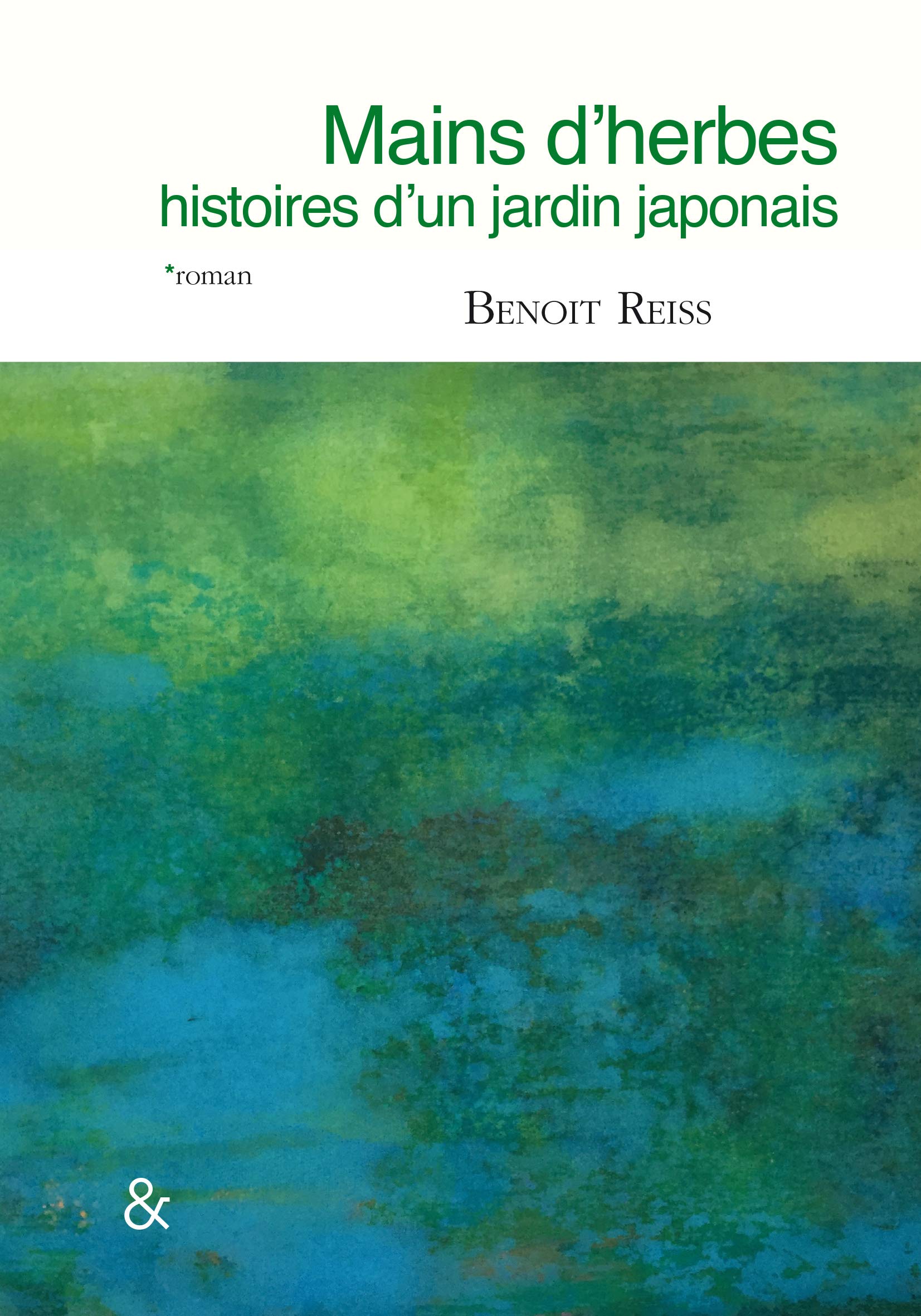 Mains d'herbes: histoires d'un jardin japonais Contemporary literature