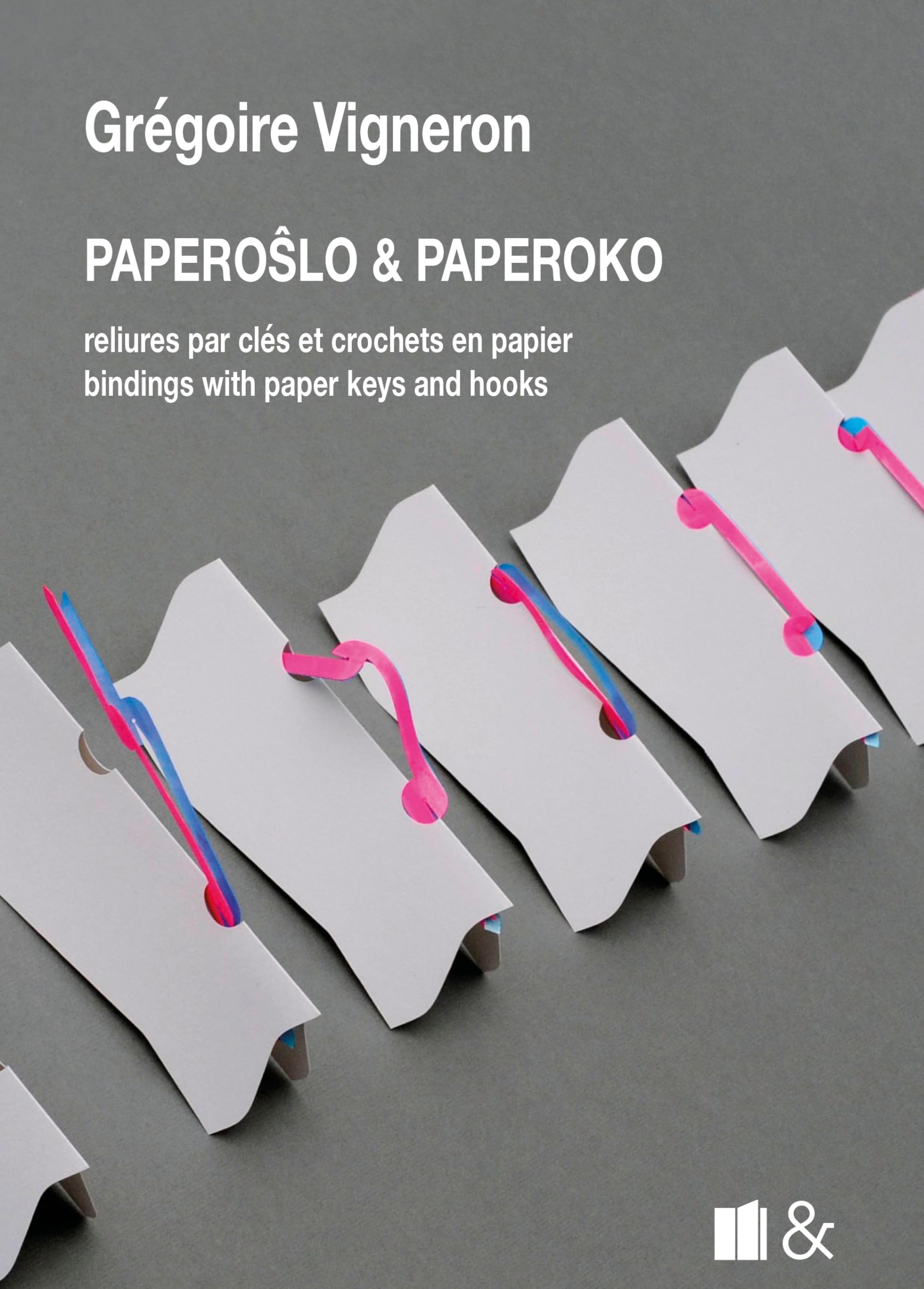 Paperoslo & Paperoko: Reliures par clés et crochets en papier book