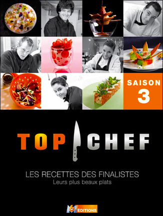 Top chef, saison 3 : les recettes des finalistes : leurs plus beaux plats Books