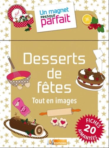 Desserts de fêtes: Tout en images book