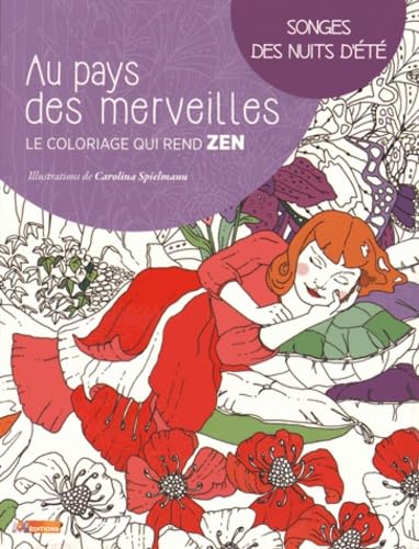Songes des nuits d'été: Le coloriage qui rend zen book