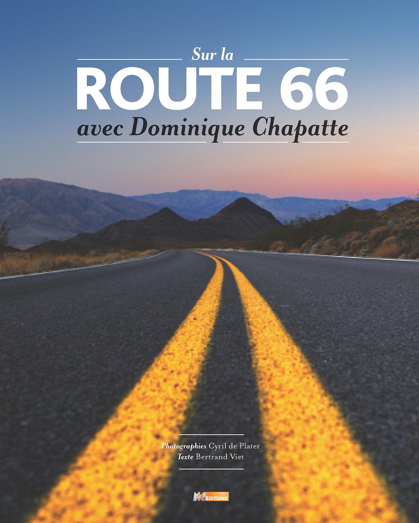 Sur la route 66 avec Dominique Chapatte Leisure, Home & Garden