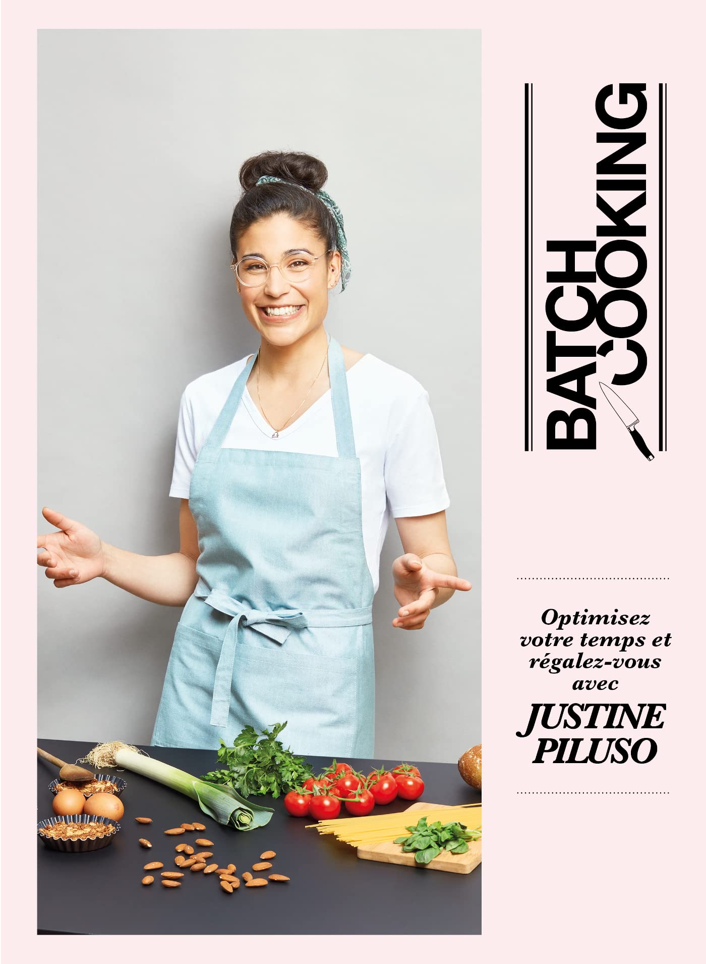 Batch cooking: Optimisez votre temps et régalez-vous avec Justine Piluso Hobbies & Crafts