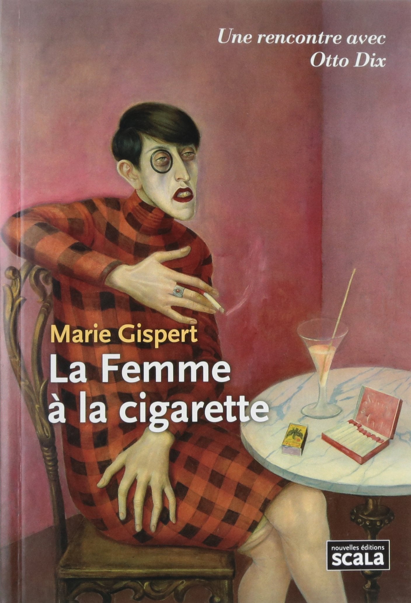 La Femme à la cigarette: Otto Dix book