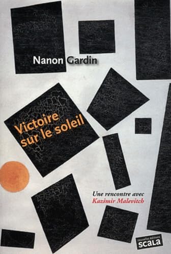 Victoire sur le soleil: Kazimir Malevitch book