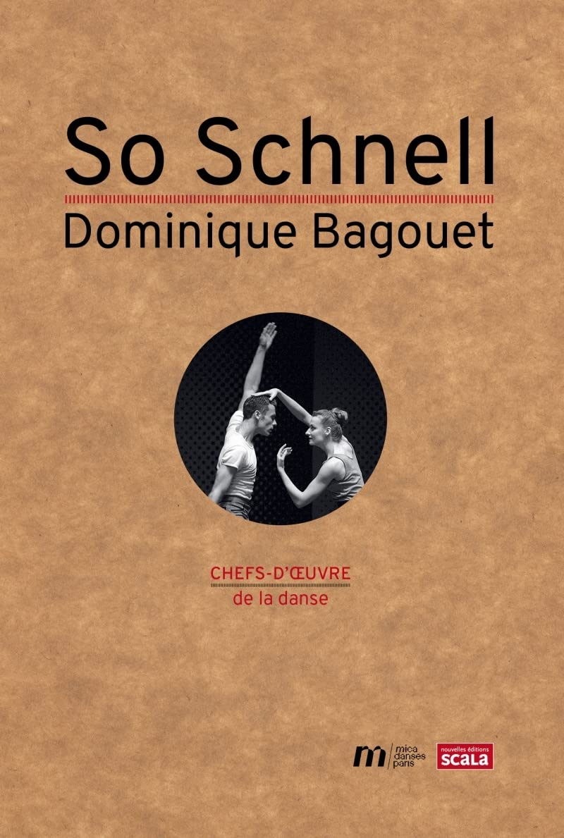 So Schnell: Dominique Bagouet book