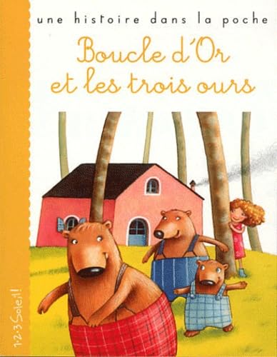 BOUCLE D OR ET LES TROIS OURS (COLL. UNE HISTOIRE DANS LA POCHE) Children's books