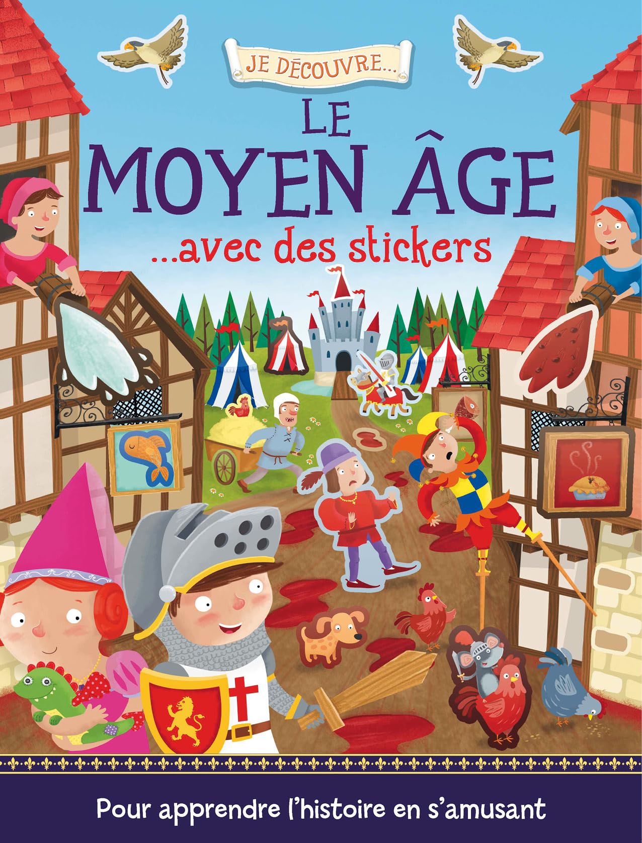LE MOYEN AGE AVEC DES STICKERS Children's books