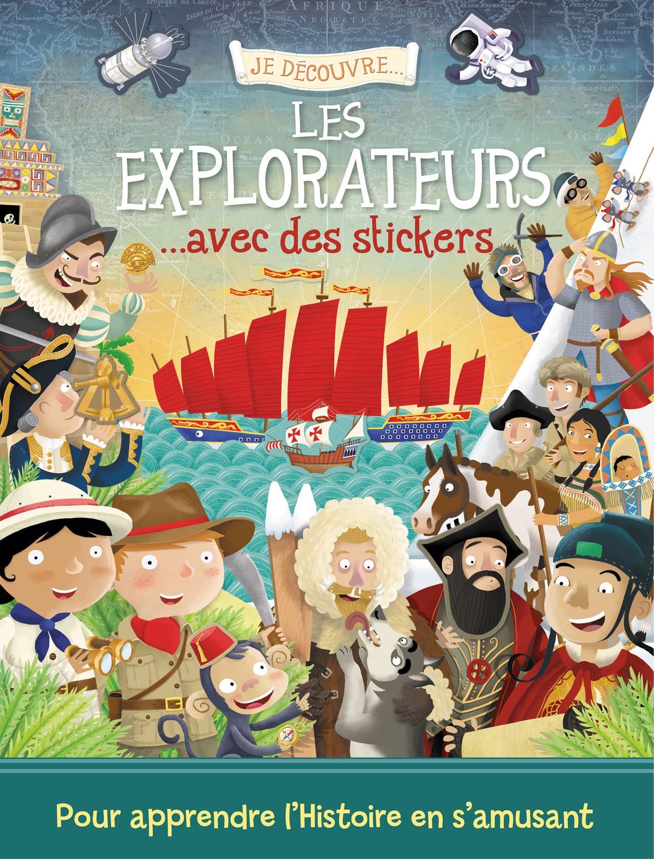 Je découvre les explorateurs avec des stickers book