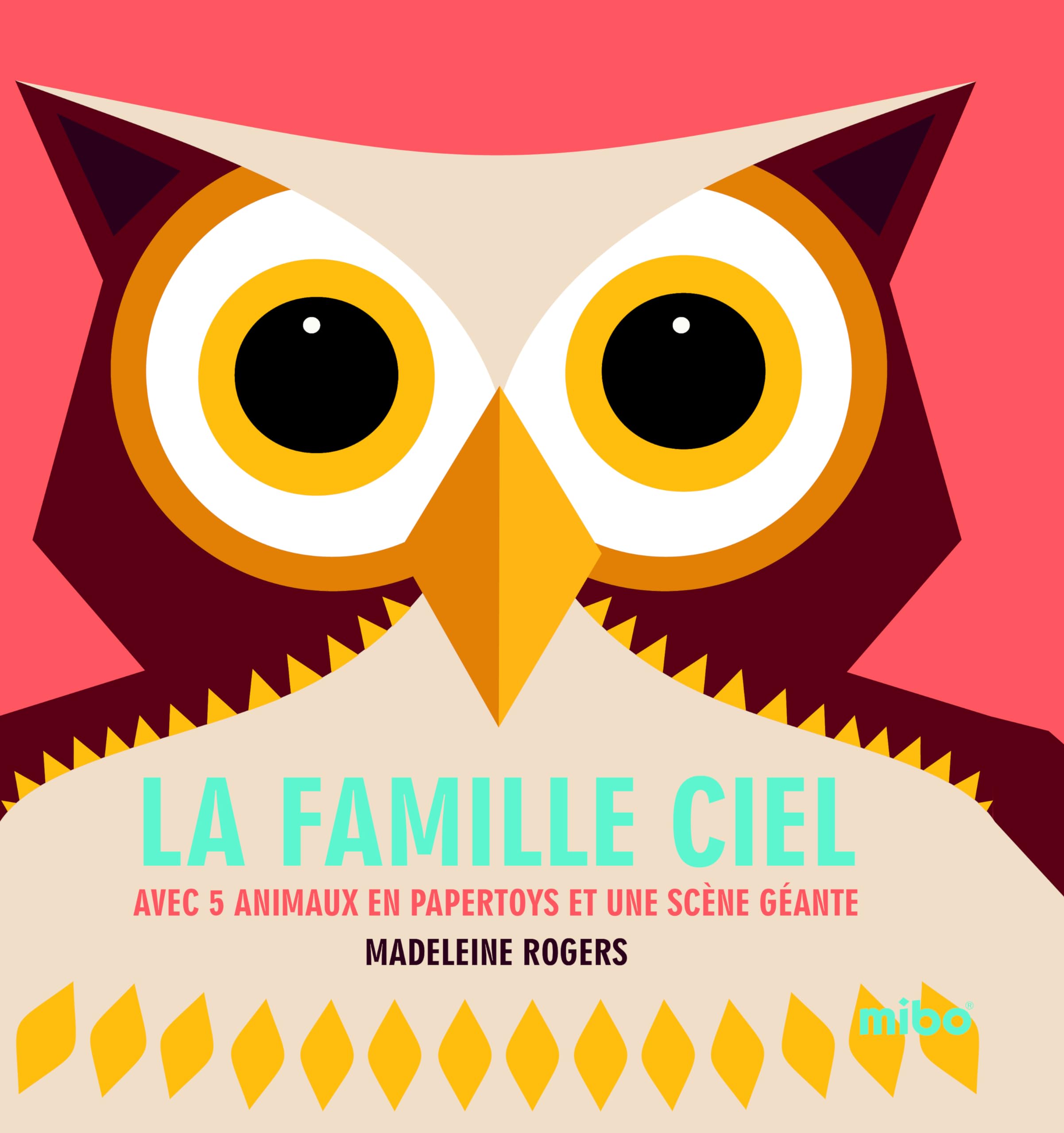 LA FAMILLE CIEL (COLL. MIBO): Avec 5 animaux en papertoys et une scène géante Children's books