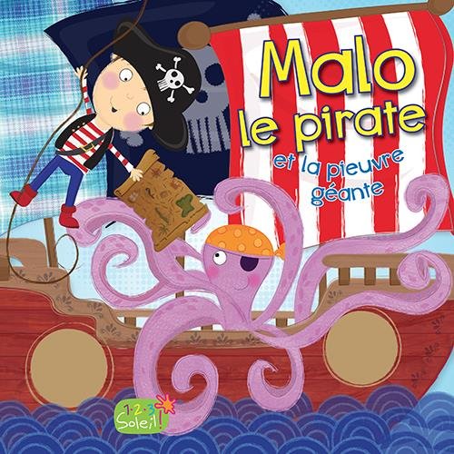 Malo le pirate et la pieuvre géante ! book