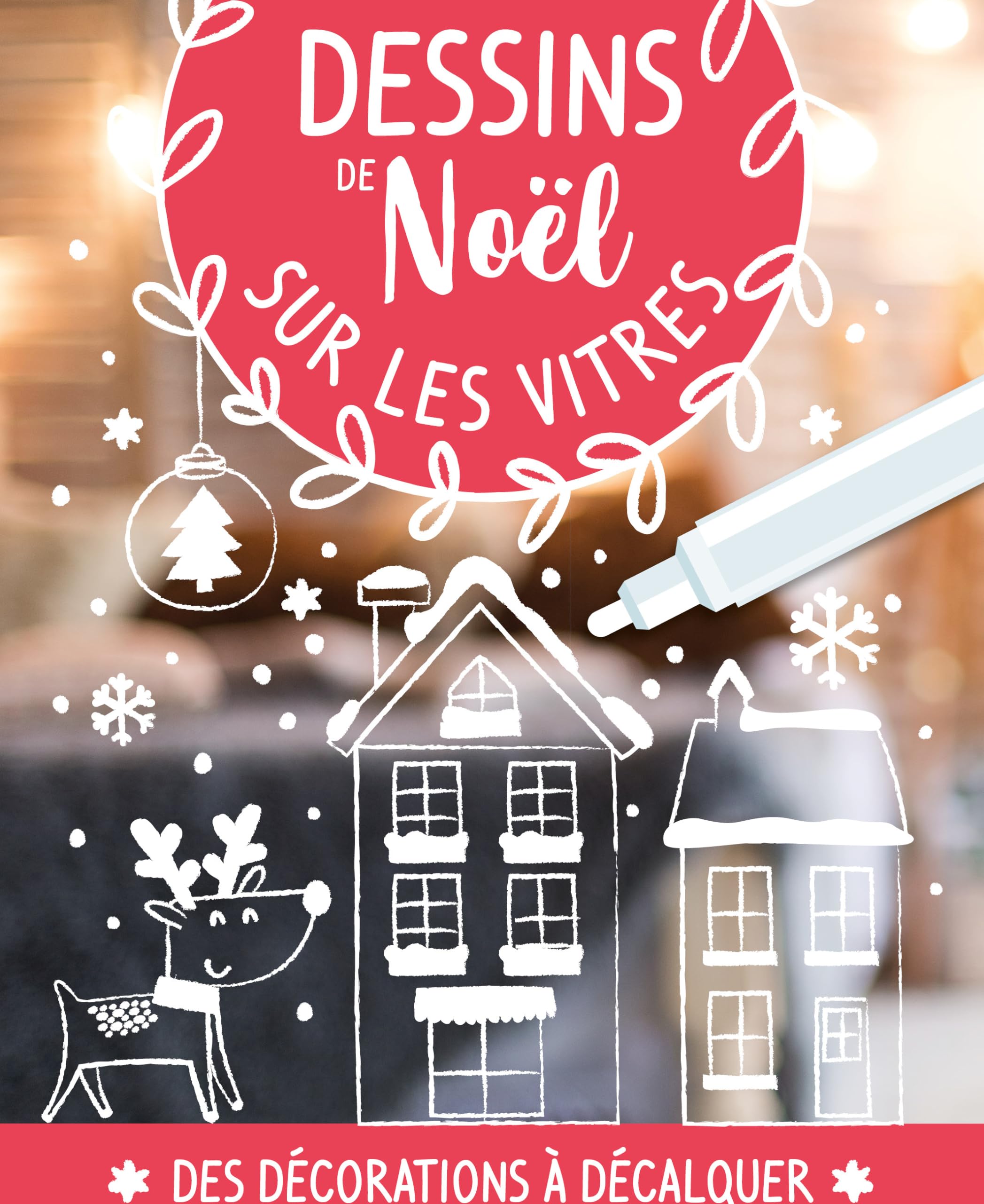 DESSINS DE NOEL SUR LES VITRES: Avec 1 feutre craie Tiptoi & Games