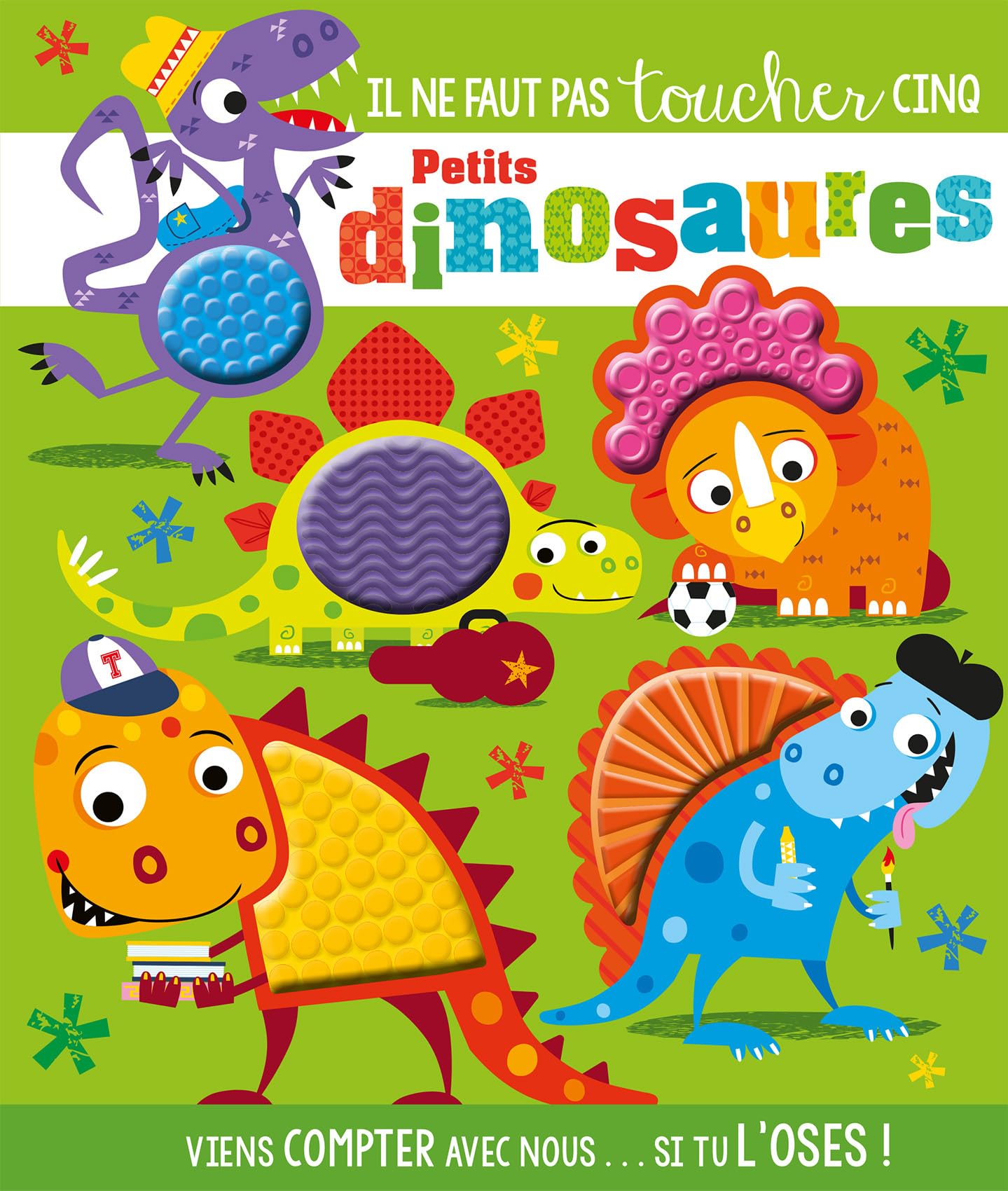 IL NE FAUT PAS TOUCHER... - CINQ DINOSAURES Children's books