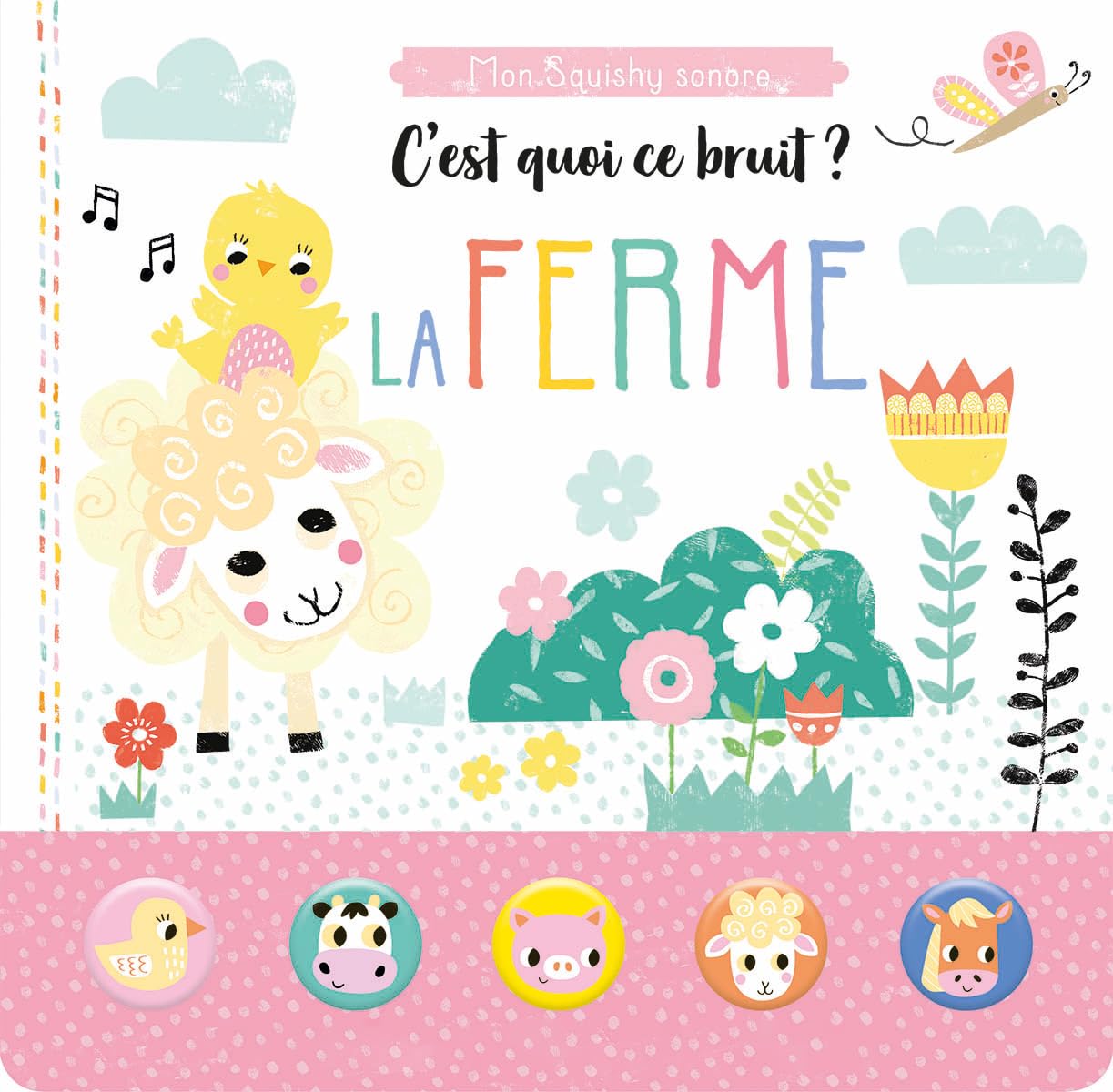 C'est quoi ce bruit ? La ferme book