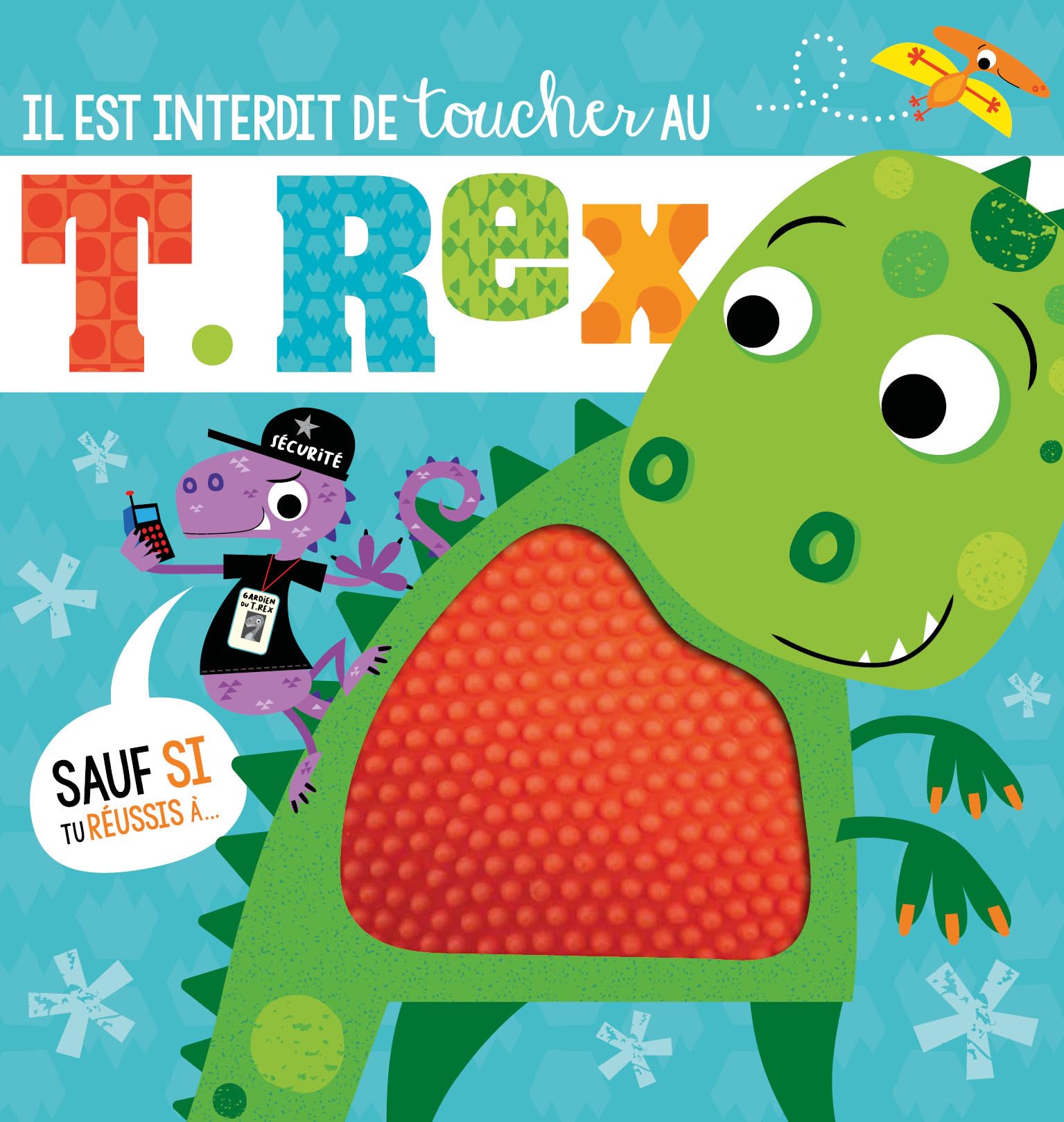 Il est interdit de toucher au T.Rex ! book