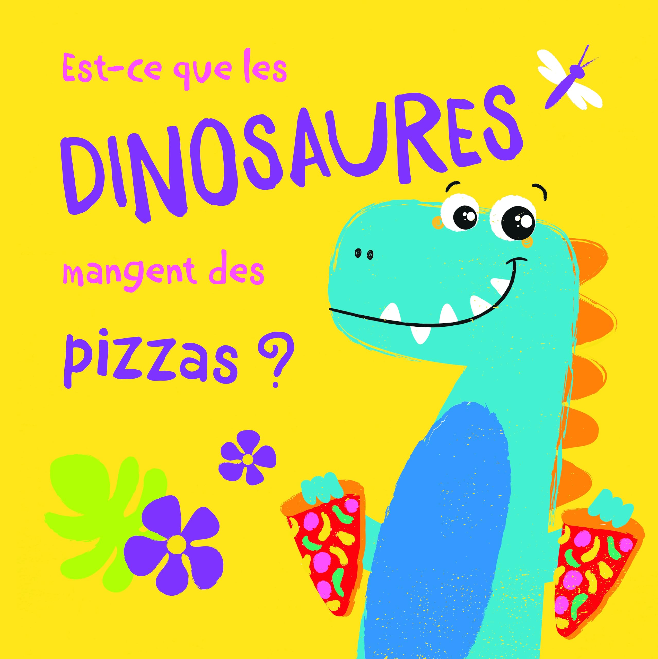 Est-ce que les dinosaures mangent des pizzas ? book