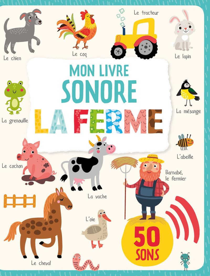 MON LIVRE SONORE - LA FERME (COLL. IMAGIER SONORE) Non-fiction