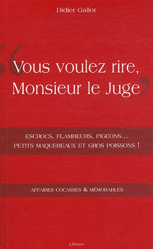 Vous voulez rire, monsieur le juge Books