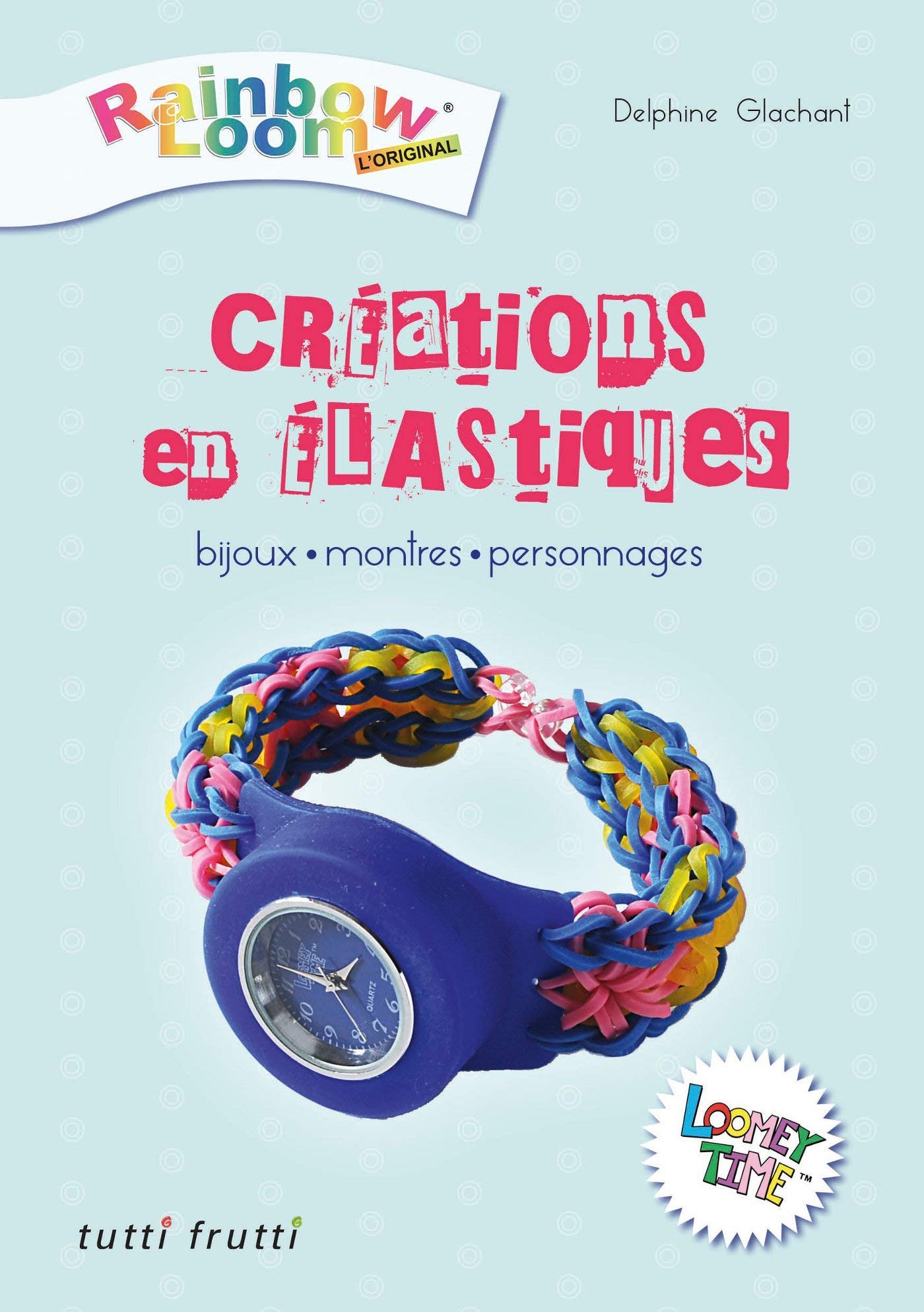 creations en elastiques - bijoux montres personnages Books