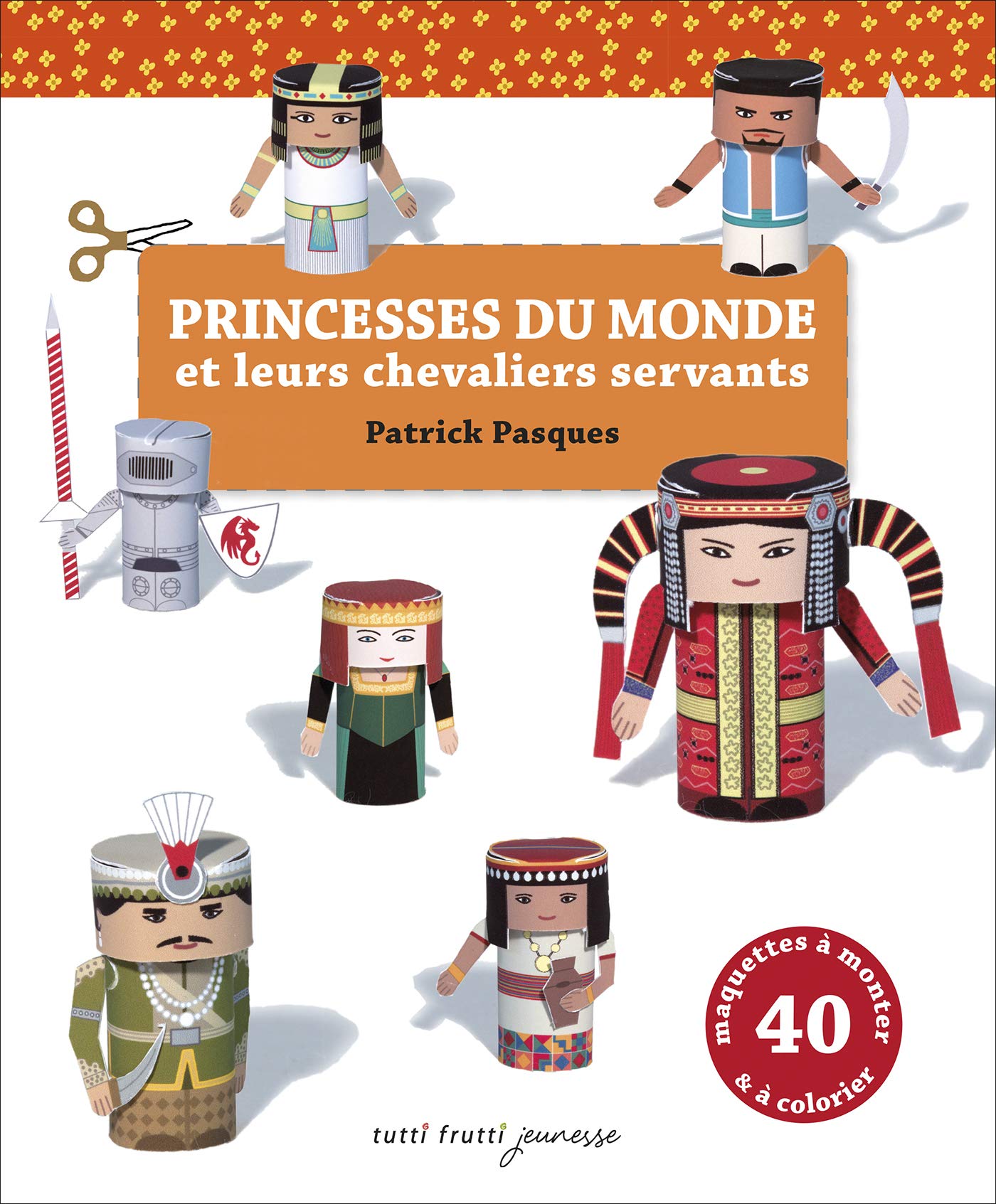 Princesses du monde et leurs chevaliers servants: Découper, plier, coller book