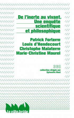 De l'inerte au vivant : une enquête scientifique et philosophique Philosophy