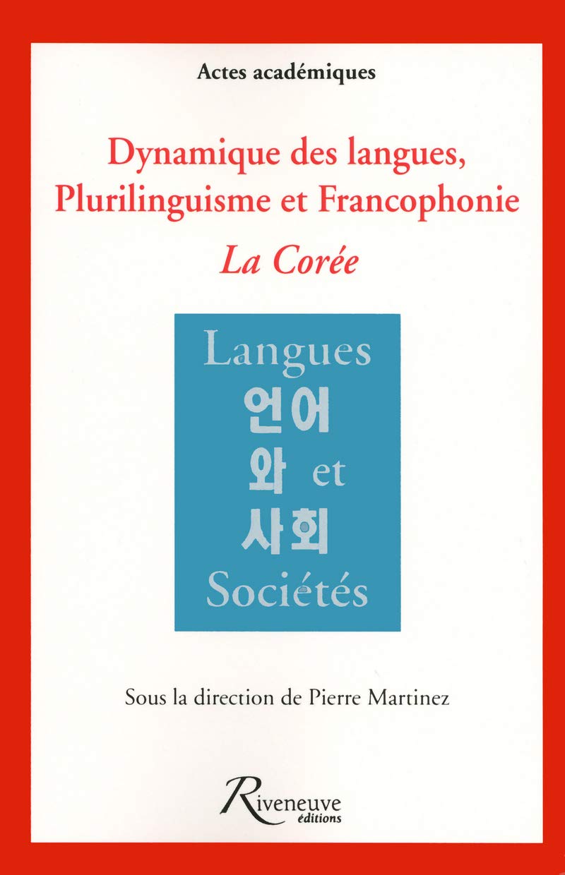 Dynamique des langues et plurilinguisme en Corée. Quel rôle pour la francophonie book