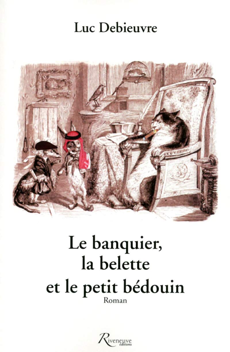 Le banquier, la belette et le petit bédouin Contemporary literature