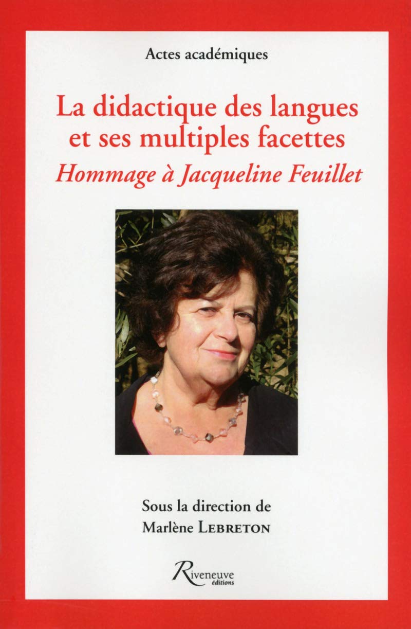 La didactique des langues et ses multiples facettes. Hommage à Jacqueline Feuillet book