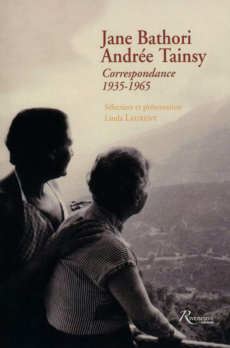 Jane Bathori - Andrée Tainsy Correspondance 1935-1965 book