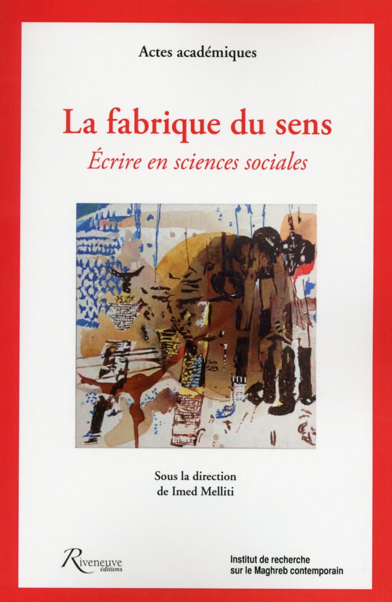 La fabrique du sens - Ecrire en sciences sociales book