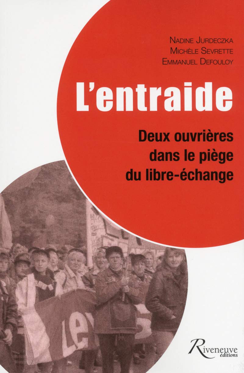 L'entraide. Deux ouvrières dans le piège du libre-échange book