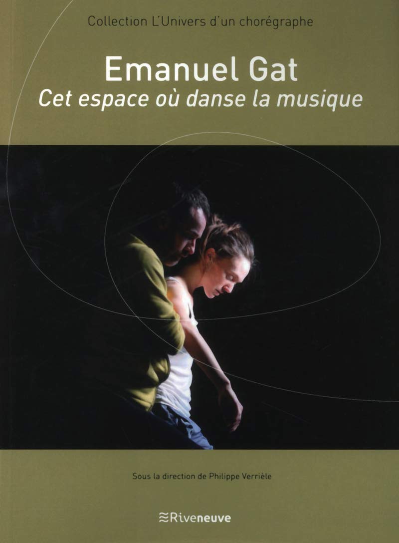 Emanuel Gat - Cet espace où danse la musique Essays & Short Stories