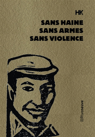 Product Image: Sans haine, sans armes, sans violence