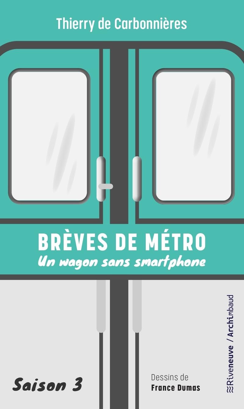 Brèves de métro - Un wagon sans smartphone - Saison 3 book