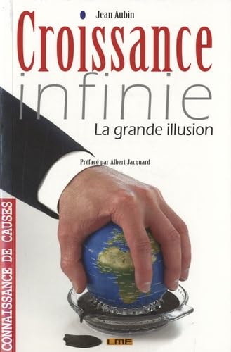 Croissance infinie: La grande illusion Books