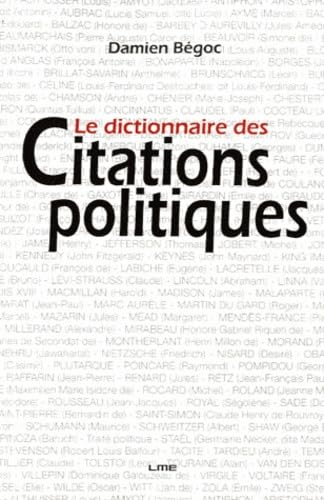 Le dictionnaire des citations politiques book