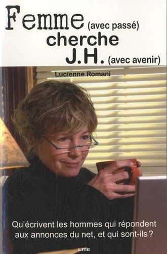 Femme (avec passé) cherche J H (avec avenir) book