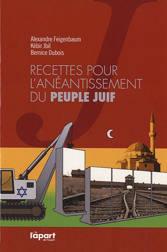 Recettes pour l'anéantissement du peuple juif book
