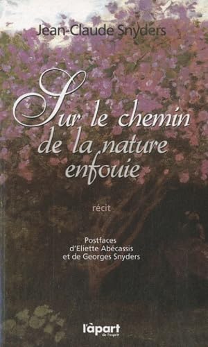 Sur le chemin de la nature enfouie book