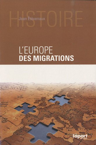L'Europe des migrations: Des millénaires d'arrivées et de départs Books